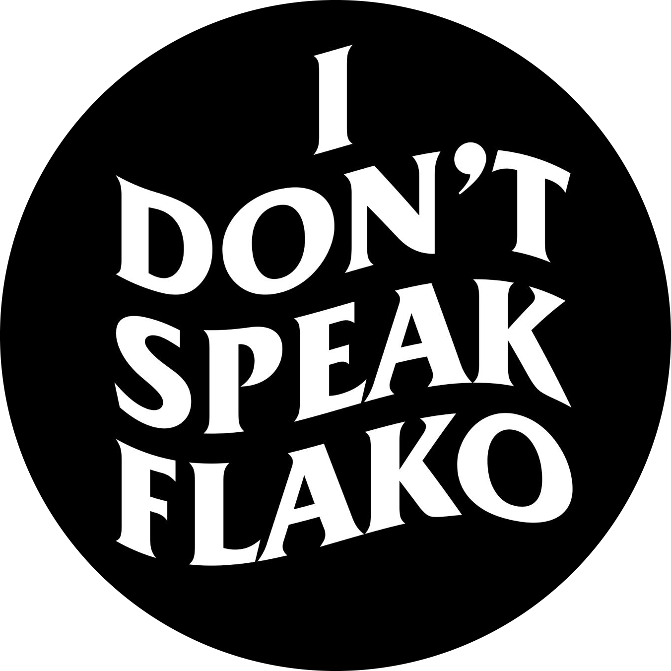 I Don't Speak Flako
