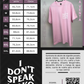 Camiseta clásica "I DON'T SPEAK FLAKO" color rosa